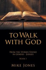 To Walk with God