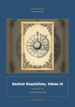 Nautical Disquisitions, Volume III