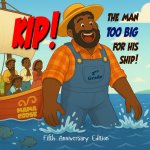 Kip, the Man Too Big for His Ship