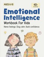 Emotional Intelligence for Kids Workbook