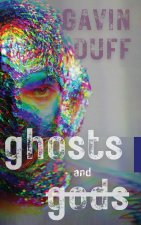 Ghosts and Gods