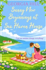 Sunny New Beginnings at Sea Haven House