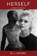 HERSELF (A Novel of Summer 1962)