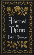 Adorned in Thorns