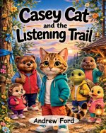 Casey Cat and the Listening Trail