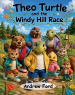 Theo Turtle and the Windy Hill Race