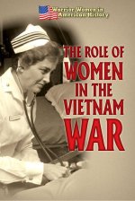 The Role of Women in the Vietnam War