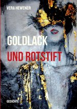Goldlack und Rotstift