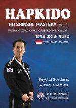 HAPKIDO HOSHINSUL MASTERY Vol. 1
