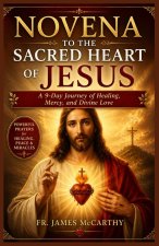 NOVENA TO THE SACRED HEART OF JESUS
