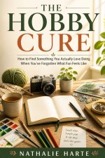 The Hobby Cure
