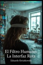 EL FILTRO HUMANO