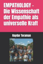 EMPATHOLOGY - Die Wissenschaft der Empathie als universelle Kraft