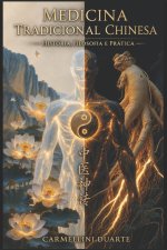 Medicina Tradicional Chinesa - História, Filosofia e Prática