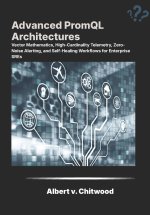 Advanced PromQL Architectures