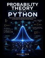 PROBABILITY THEORY WITH PYTHON