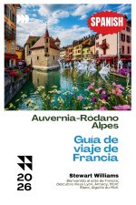 Auvernia-Ródano-Alpes Guía de viaje de Francia 2026