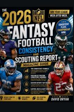 The 2026 NFL Fantasy Football Consistency And Scouting Report Magazine Guide