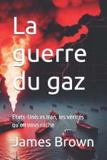 La guerre du gaz