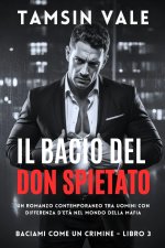 Il Bacio del Don Spietato