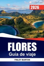 FLORES Guía de viaje 2026