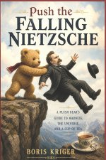 PUSH THE FALLING NIETZSCHE