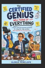 The Certified Genius Who Failed at Everything