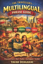 THE TRAVELLER'S MULTILINGUAL PHRASE GUIDE