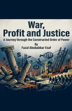 War, Profit and Justice