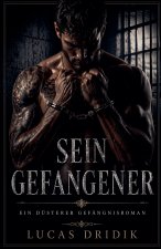 Sein Gefangener