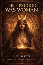 The First God Was Woman