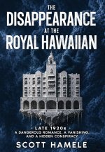 The Disappearance at The Royal Hawaiian