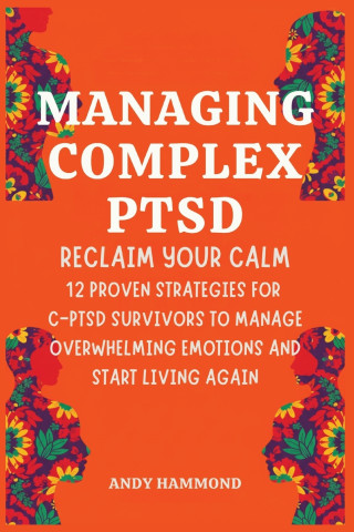 Managing Complex PTSD