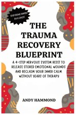 The Trauma Recovery Blueprint