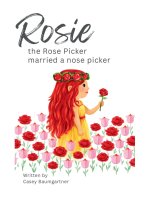 Rosie the Rose Picker Married a Nose Picker