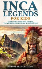 Inca Legends For Kids