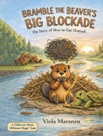 Bramble the Beaver's Big Blockade
