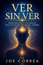 Ver Sin Ver