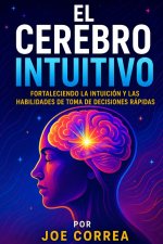El Cerebro Intuitivo