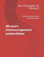40 jours d'encouragement pentecôtiste