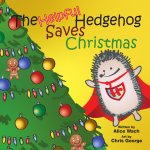 The Helpful Hedgehog Saves Christmas