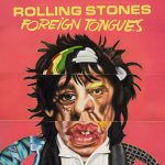 The Rolling Stones:  Foreign Tongues