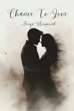 Chance To Love
