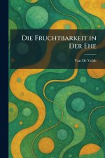 Die Fruchtbarkeit in Der Ehe