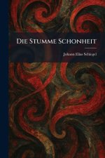 Die Stumme Schonheit