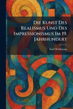 Die Kunst Des Realismus Und Des Impressionismus Im 19. Jahrhundert