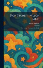 Don Sturdy in Lion Land
