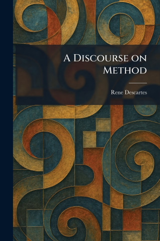 A Discourse on Method