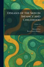Diseases of the Skin in Infancy and Childhood