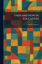 Then and Now in Education